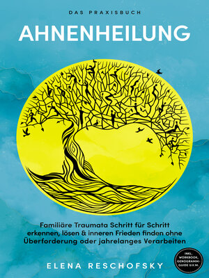 cover image of Ahnenheilung – Das Praxisbuch